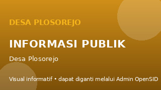 Transparansi dan Informasi Publik Desa Plosorejo